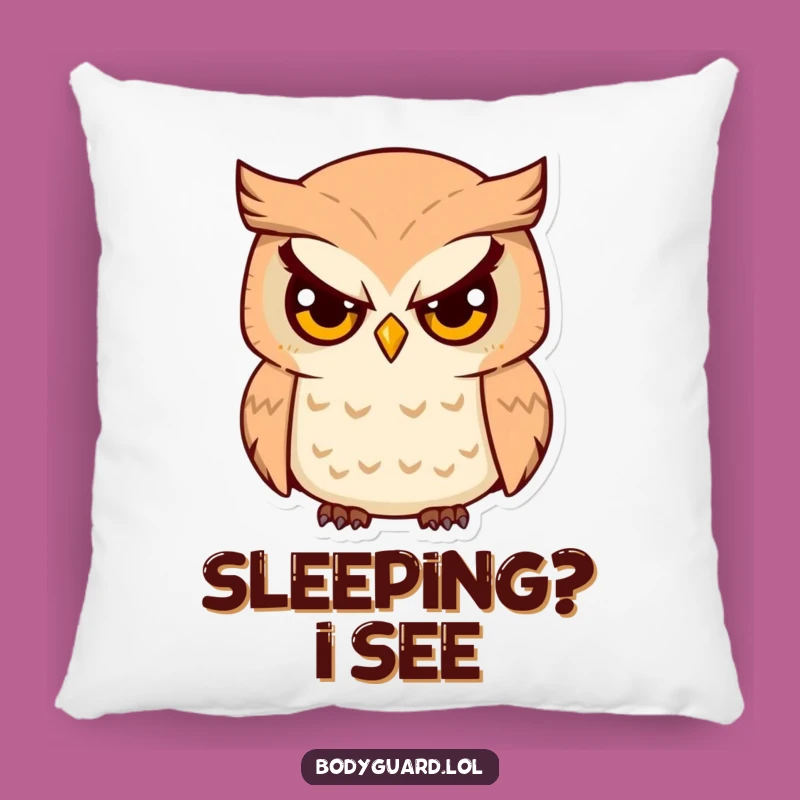 Funny Owl Watcher Pillow: Cozy Comfort with a Hilarious Keen Eye
