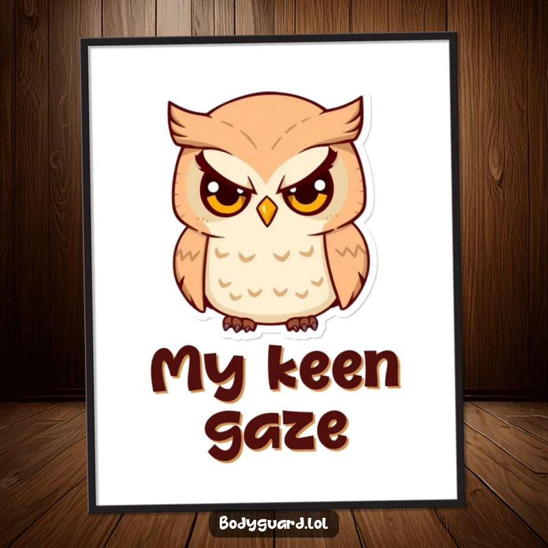 Funny Owl Watcher Digital Art Print of a serious-eyed owl humorously surveying its surroundings, a piece of witty decor.