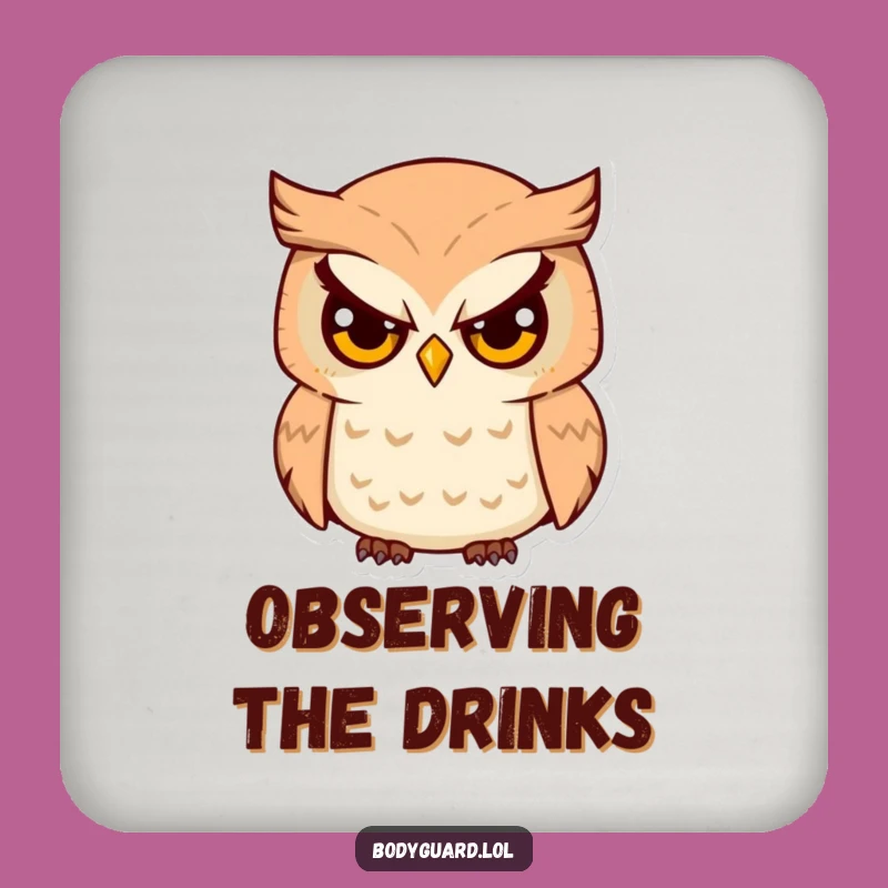 Funny Owl Coasters: Hilarious Protection for Your Surfaces