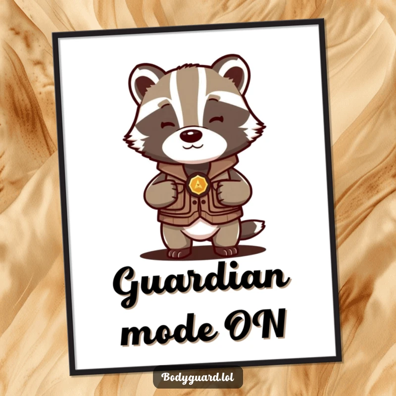 Funny Badger Protector Poster showing a badger in a vest, humorously shielding a precious object with watchful eyes.