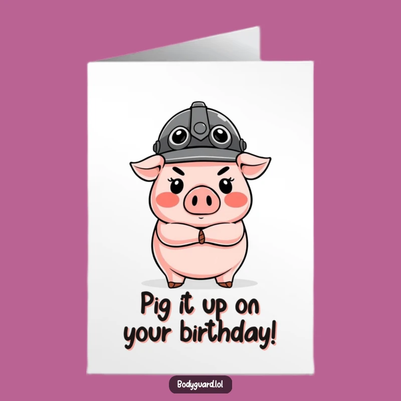 Free Printable Pig Helmet Birthday Card: Funny Downloadable Gift for a Guarded Pal