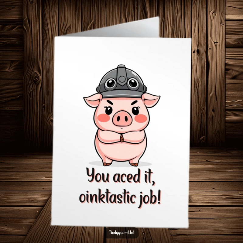 Funny Free Printable Congratulations Card: Stern pig in tiny helmet stands guard, celebrating your big win.
